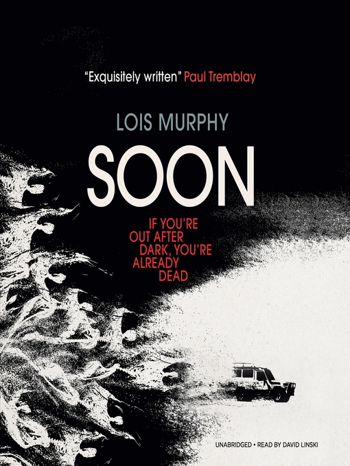 Title details for Soon by Lois Murphy - Wait list